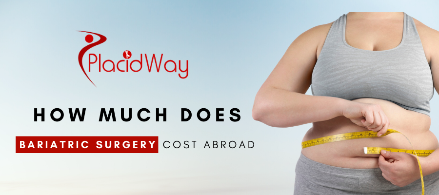 Bariatric Surgery Abroad - Cost of Gastric Band & Gastric Bypass